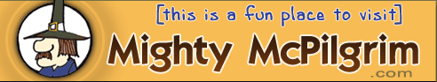 Mighty McPilgrim.com: this is a fun place to visit.